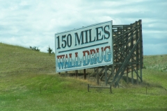 Only 150 miles to Wall Drug, we gotta stop there.